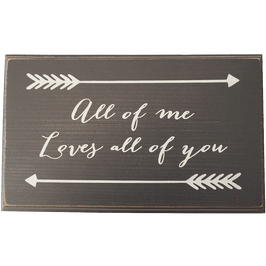 All of me Loves all of you Wood